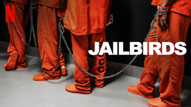 Jailbirds (2019) - Netflix | Flixable